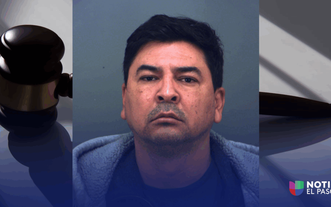 abusador sexual Cesar Lazcano recibe 55 años de prisión en El Paso