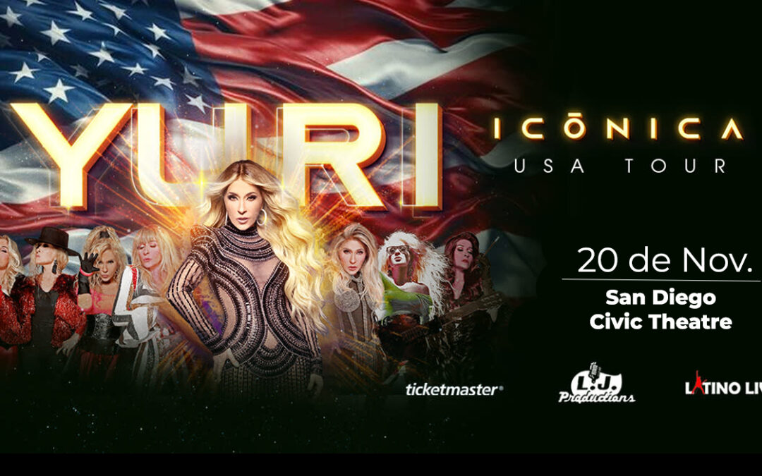 Gana Boletos para el Concierto de Yuri en el San Diego Civic Theatre