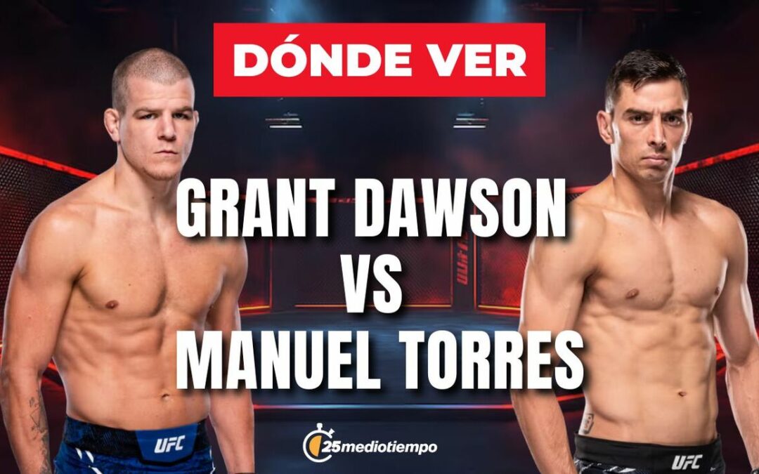 Grant Dawson y Manuel Torres: Hora y dónde ver EN VIVO UFC 323 hoy