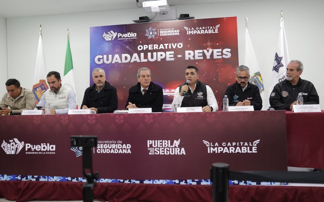 Operativo Guadalupe-Reyes en Puebla: 500 Elementos Para Fiestas Decembrinas Seguras