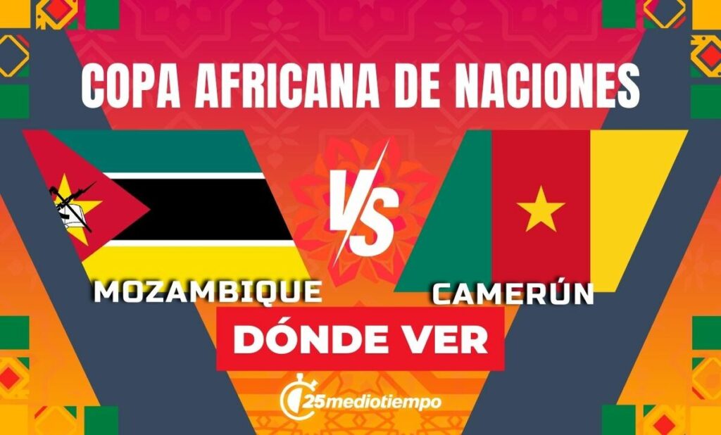 Mozambique vs. Camerún: Hora y Dónde Ver EN VIVO el Partido de la Copa Africana 2025
