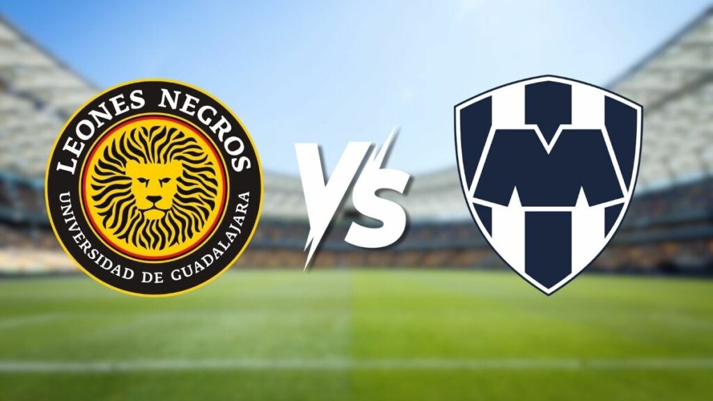Descubre Dónde Ver Leones Negros Vs. Monterrey: Horario Y Canal De La Copa Pacífica 2026