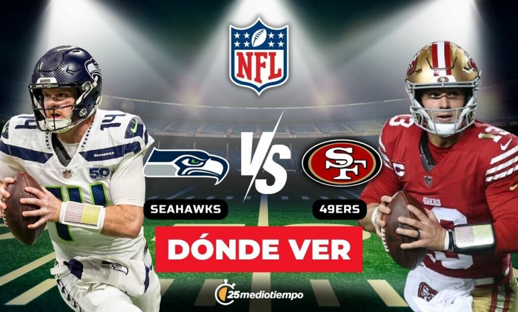 Seattle Seahawks Vs. San Francisco 49Ers: Horario Y Dónde Ver En Vivo El Partido De La Semana 18 Nfl 2026