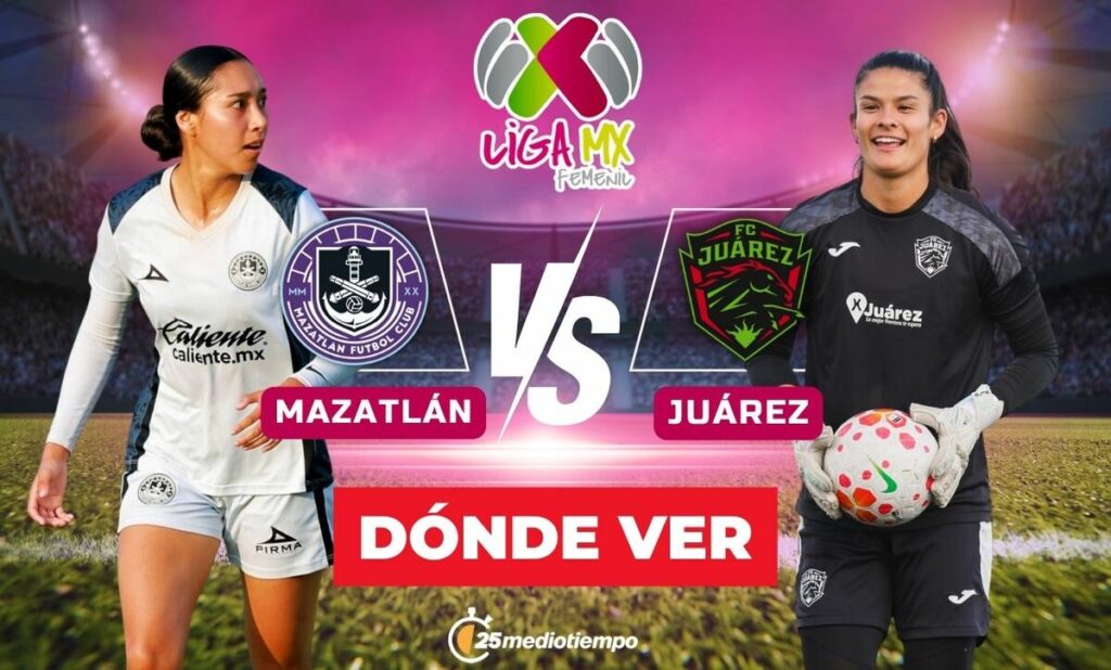 Mazatlán Y Fc Juárez Femenil Se Enfrentan En Vivo: Horario Y Canales Del Partido De La Jornada 1 Del Clausura 2026 - Noticias Notivalle Mazatlán Y Fc Juárez Femenil Se Enfrentan En Vivo: Horario Y Canales Del Partido De La Jornada 1 Del Clausura 2026