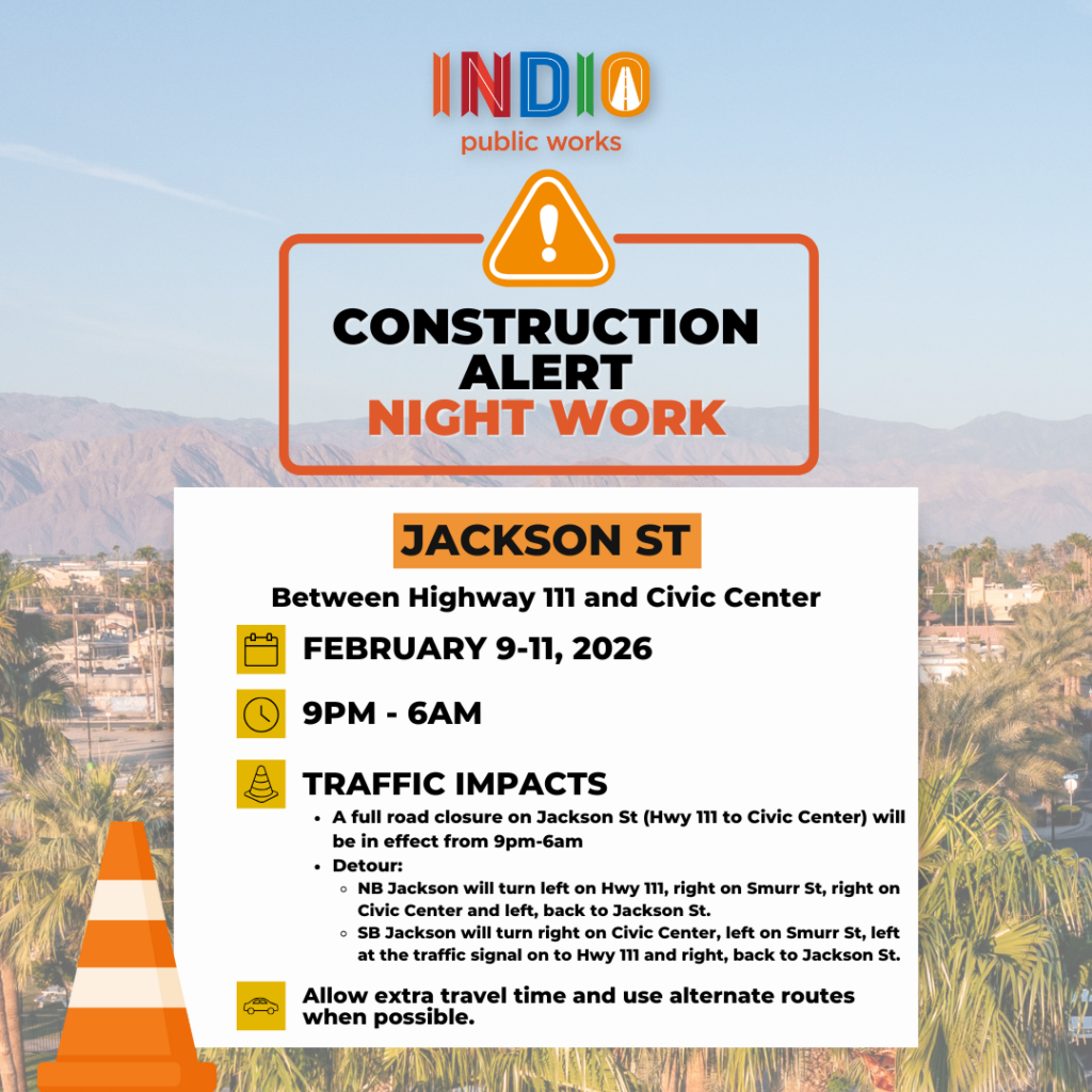 Trabajos Nocturnos Cerrarán Un Tramo De Jackson Street En Indio - Indio - Noticias Notivalle Trabajos Nocturnos Cerrarán Un Tramo De Jackson Street En Indio
