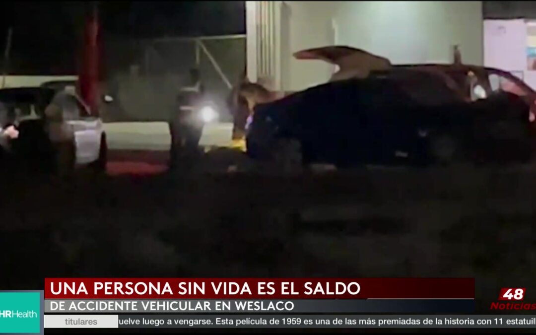 Accidente en Weslaco: Un Fallecido en Colisión Trágica