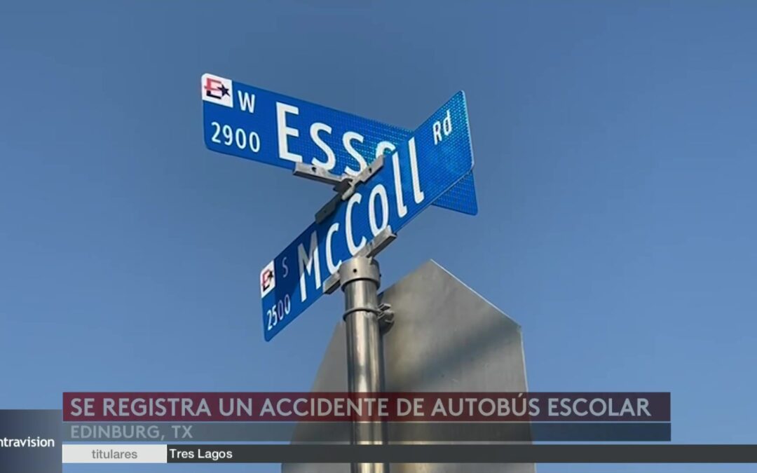 Accidente Escolar en Edinburg: Sin Heridos, Pero con Lecciones de Seguridad