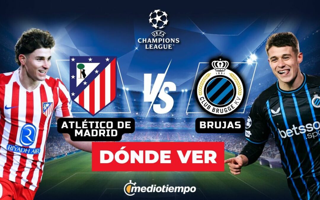 Atlético de Madrid vs Brujas: Cómo y a qué hora ver EN VIVO el partido de Obed Vargas en la Champions League 2026