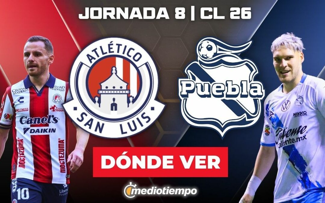 Atlético San Luis vs. Puebla: Horario y dónde ver EN VIVO el partido de la Jornada 8 de Liga MX 2026