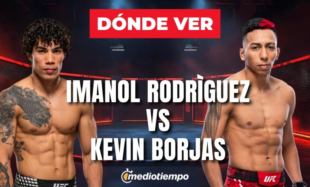 Imanol Rodríguez Y Kevin Borjas: ¿Dónde Y A Qué Hora Ver La Pelea Ufc En México Hoy? - Noticias Notivalle Imanol Rodríguez Y Kevin Borjas: ¿Dónde Y A Qué Hora Ver La Pelea Ufc En México Hoy?