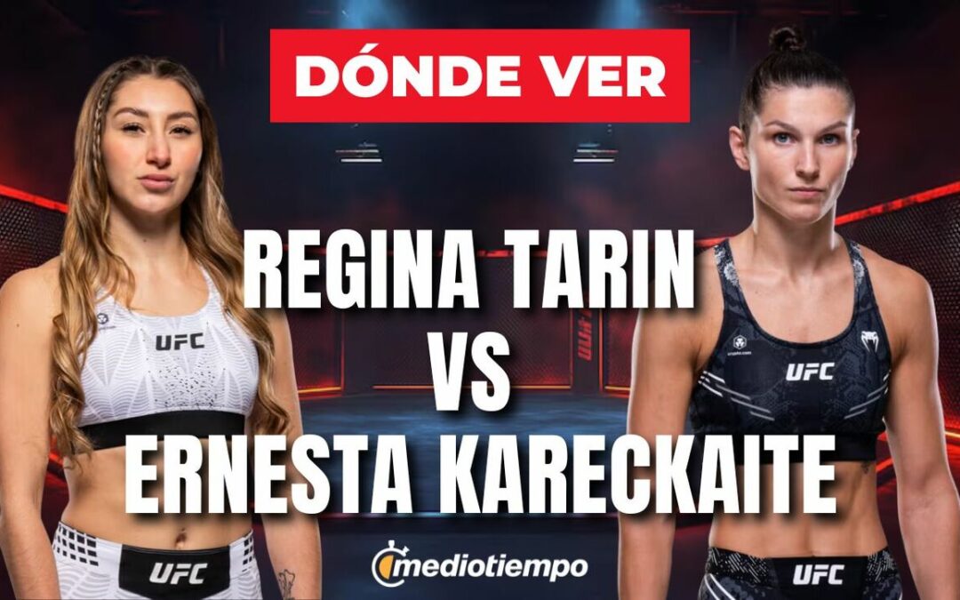 Cómo ver EN VIVO el debut de Regina Tarin contra Ernesta Kareckaitė en UFC México 2026