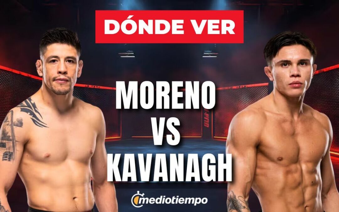 Brandon Moreno y Kavanagh: Horario y Dónde Ver la Pelea de UFC en México Hoy
