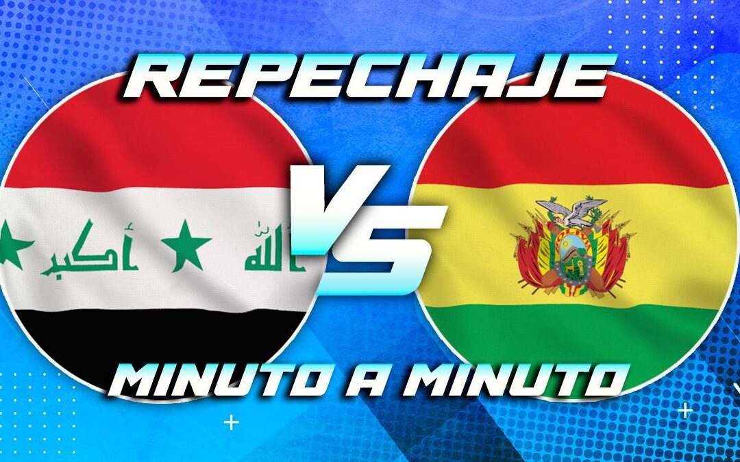 Irak vs Bolivia: Cómo Ver el Partido de Repechaje al Mundial 2026 en Vivo