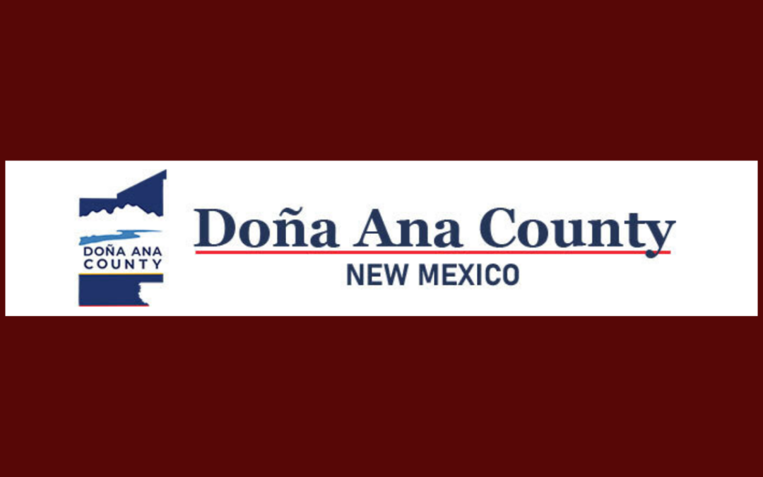 El Informe Anual ‘Estado del Condado’ del Condado de Doña Ana se Presentará el 4 de Marzo