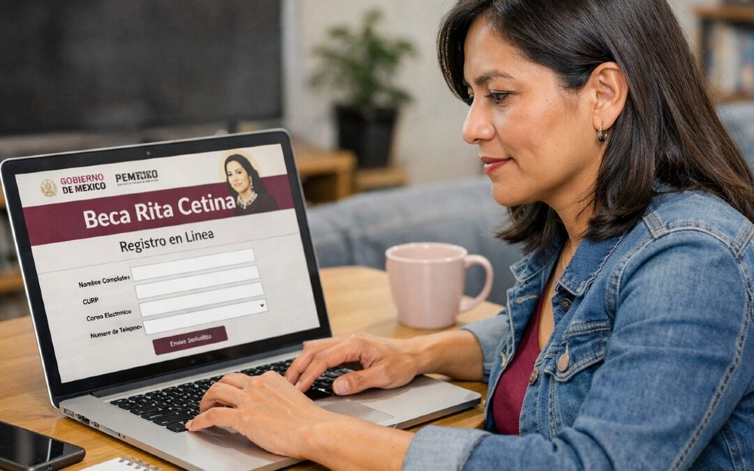 Beca Rita Cetina 2026: Guía completa para el registro en línea y obtención del pago de 2,500