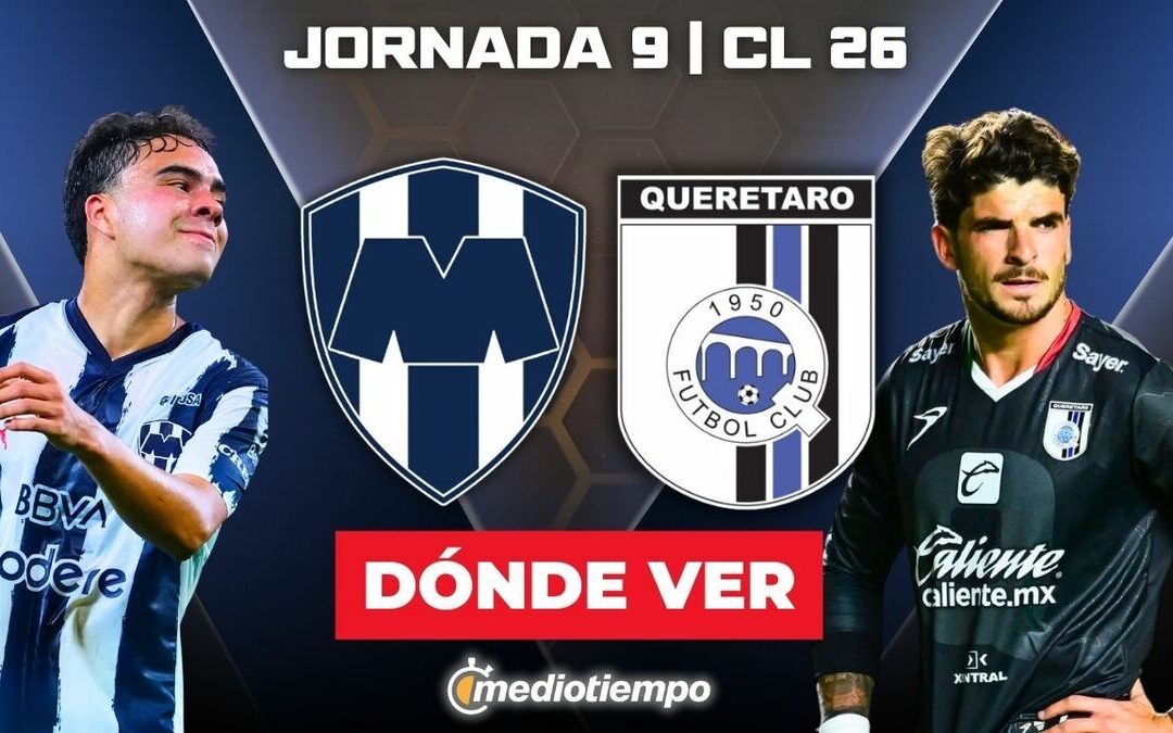 Monterrey vs Querétaro EN VIVO: Sigue el Partido de la J9 de la Liga MX Clausura 2026