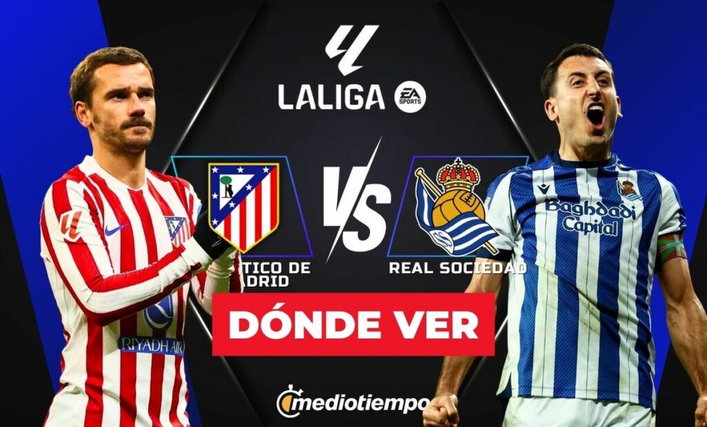 Atlético De Madrid Vs Real Sociedad: Hora Y Dónde Ver El Partido De Laliga 2026 - Noticias Notivalle Atlético De Madrid Vs Real Sociedad: Hora Y Dónde Ver El Partido De Laliga 2026