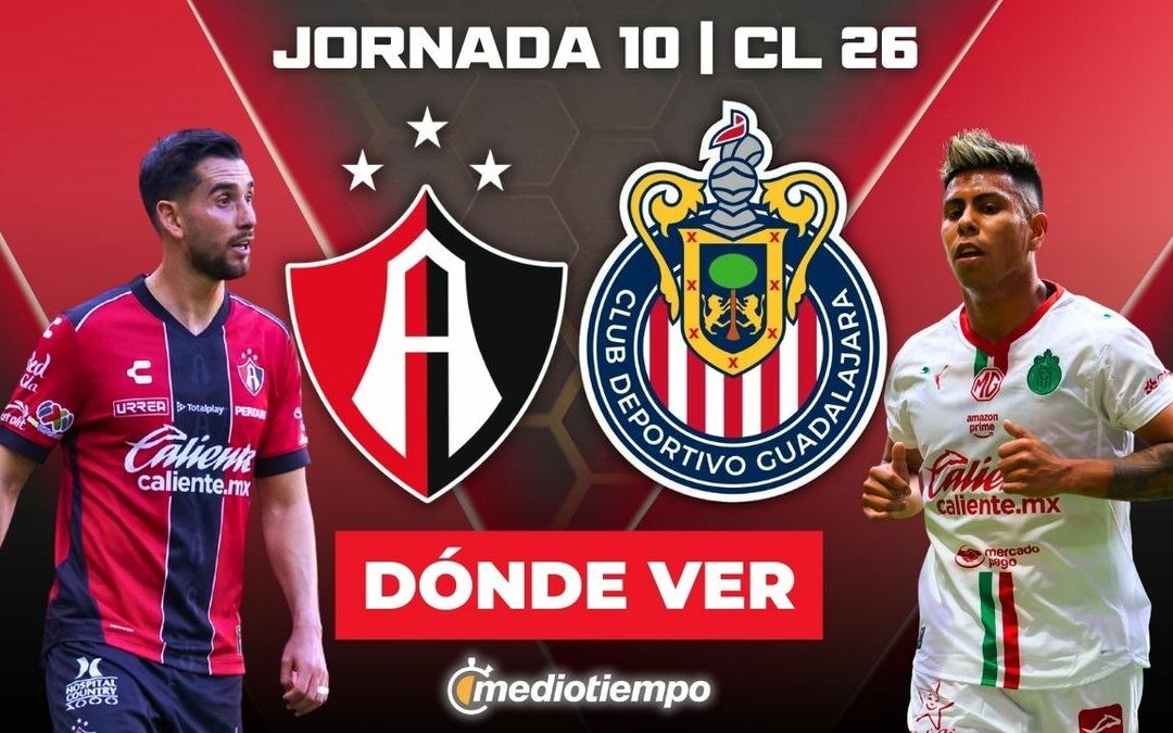 Descubre a Qué Hora Juega Atlas vs Chivas en el Clásico Tapatío de Clausura 2026