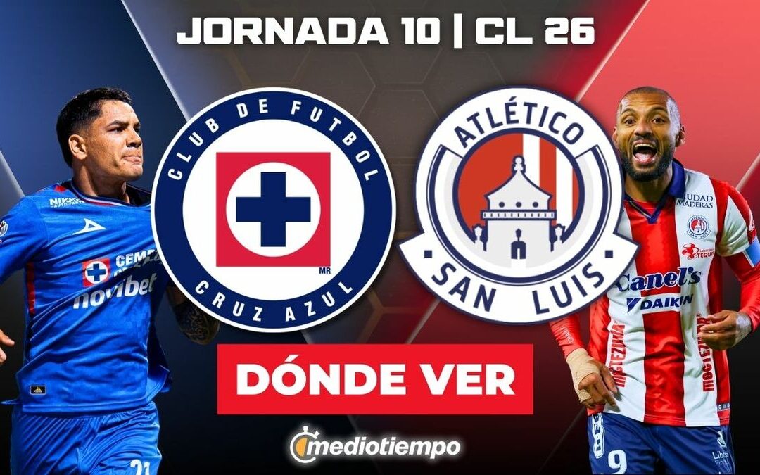 Cruz Azul vs Atlético San Luis: Cómo y Dónde Ver la Jornada 10 de la Liga MX 2026 en Vivo
