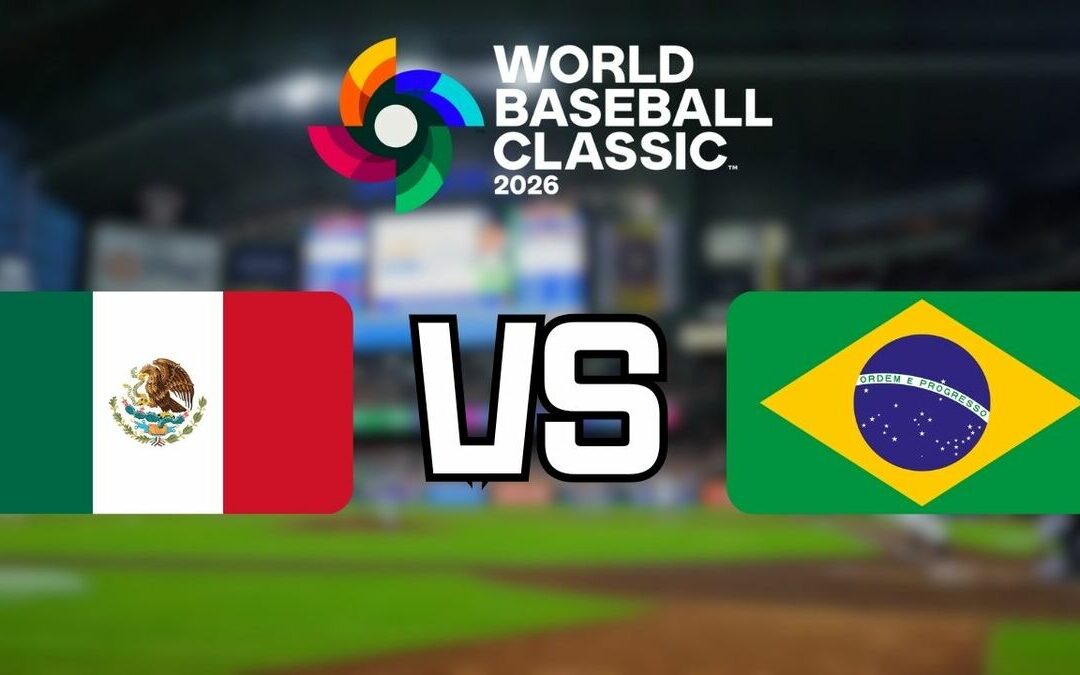 Transmisión del Clásico Mundial de Béisbol 2026: México vs Brasil, Horario y Canal