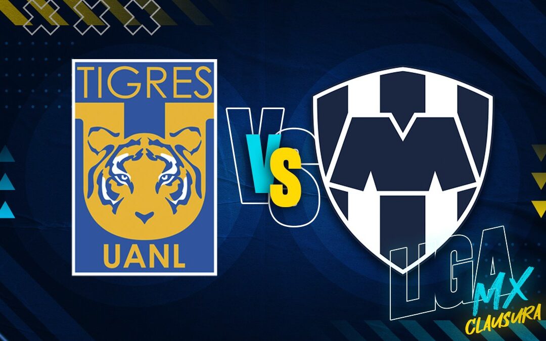 Tigres vs Rayados EN VIVO: Todo lo que necesitas saber del Clásico Regio en la Jornada 10 del Clausura 2026