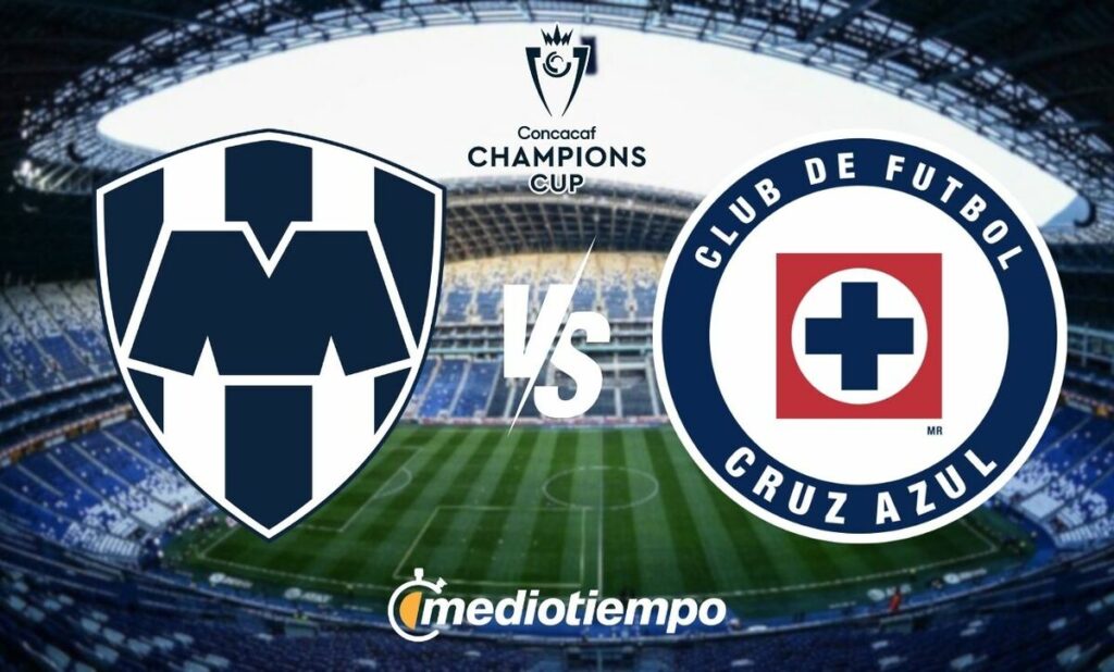 Monterrey Vs Cruz Azul: Horario Y Canales De Transmisión Para La Concachampions 2026