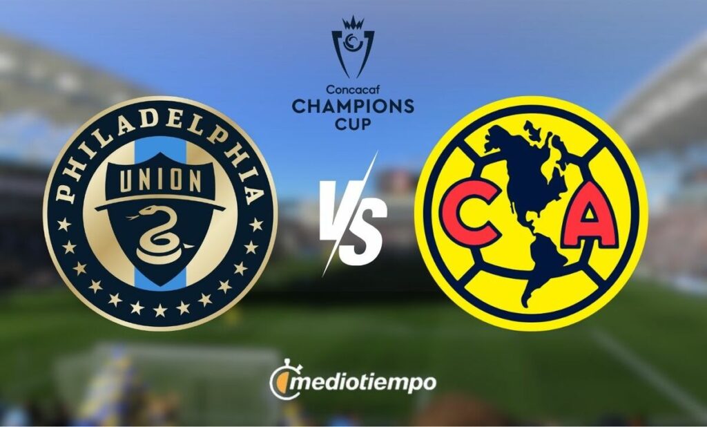 Philadelphia Union Vs América: Todo Sobre La Transmisión En Vivo Y Horario Del Partido