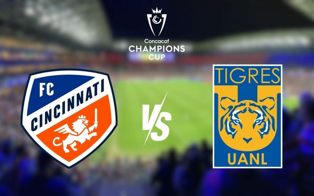 Cincinnati vs Tigres: Transmisión EN VIVO y Horario de la Concachampions