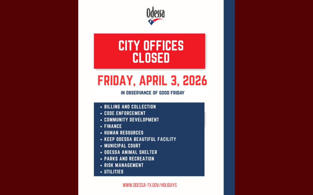 Oficinas de Odessa Cerrarán por el Viernes Santo: Servicios Afectados