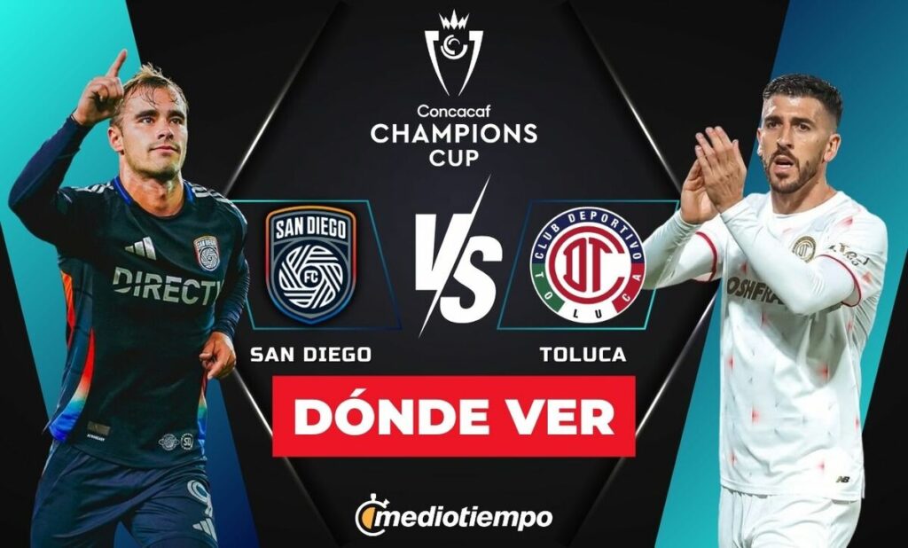 San Diego Y Toluca Se Enfrentan En Vivo En Los Octavos De Final De La Concachampions 2026