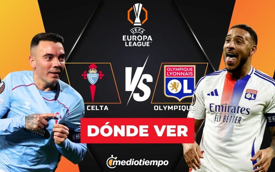 Celta de Vigo vs. OL Lyon: Hora y Dónde Ver EN VIVO los Octavos de Final de Europa League