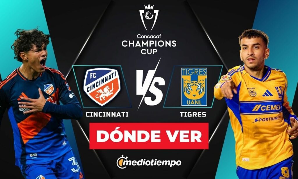 Cincinnati Vs Tigres: Cómo Y Dónde Ver En Vivo Los Octavos De Final De La Concachampions 2026 Hoy