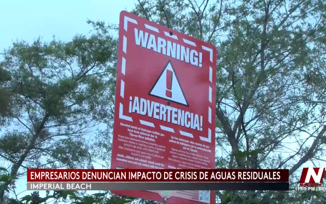 Crisis de Aguas Residuales en Imperial Beach: Desafíos para Negocios Locales y Acciones Urgentes