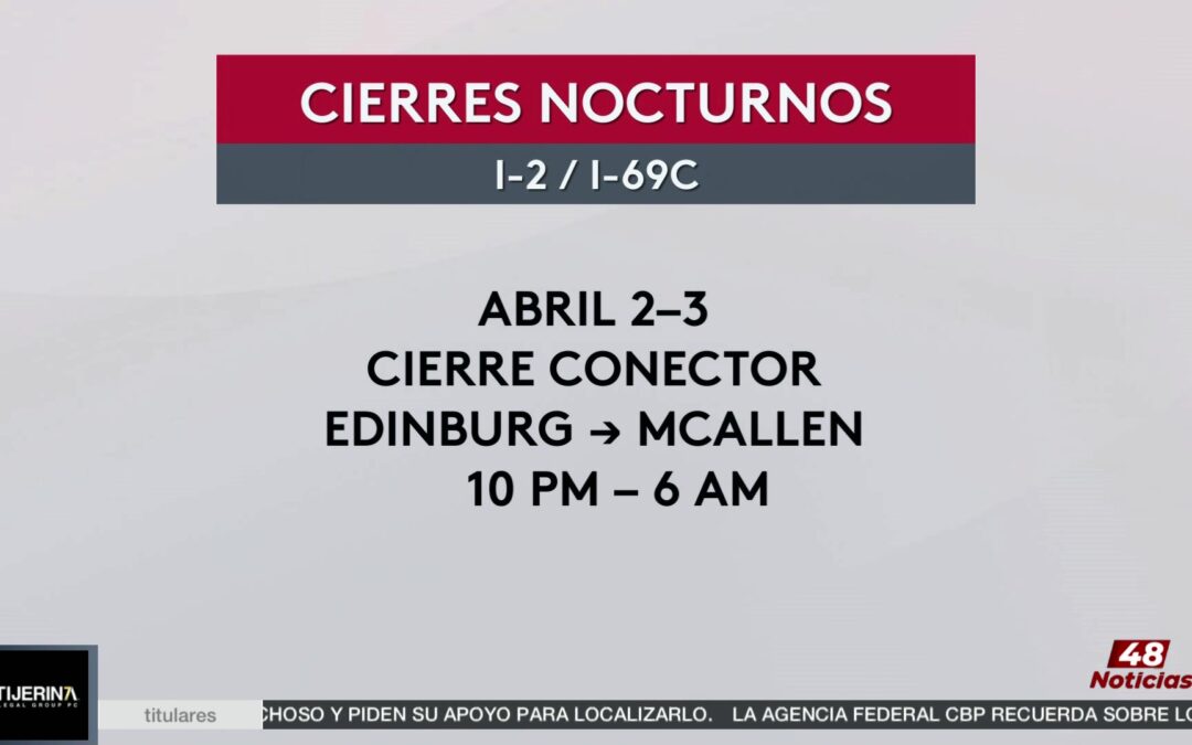 Cierres Nocturnos en Pharr: Obras de Infraestructura Vial Avanzan en Texas