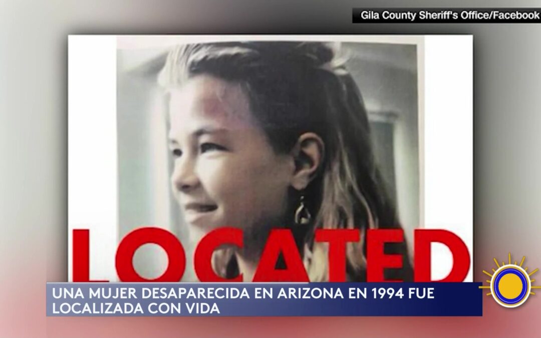 Mujer Desaparecida en 1994 Reaparece Viva en Arizona