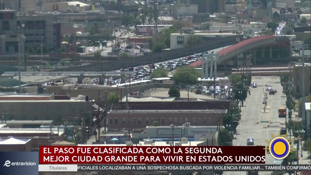 El Paso: La Ciudad Modelo Para Vivir En Estados Unidos