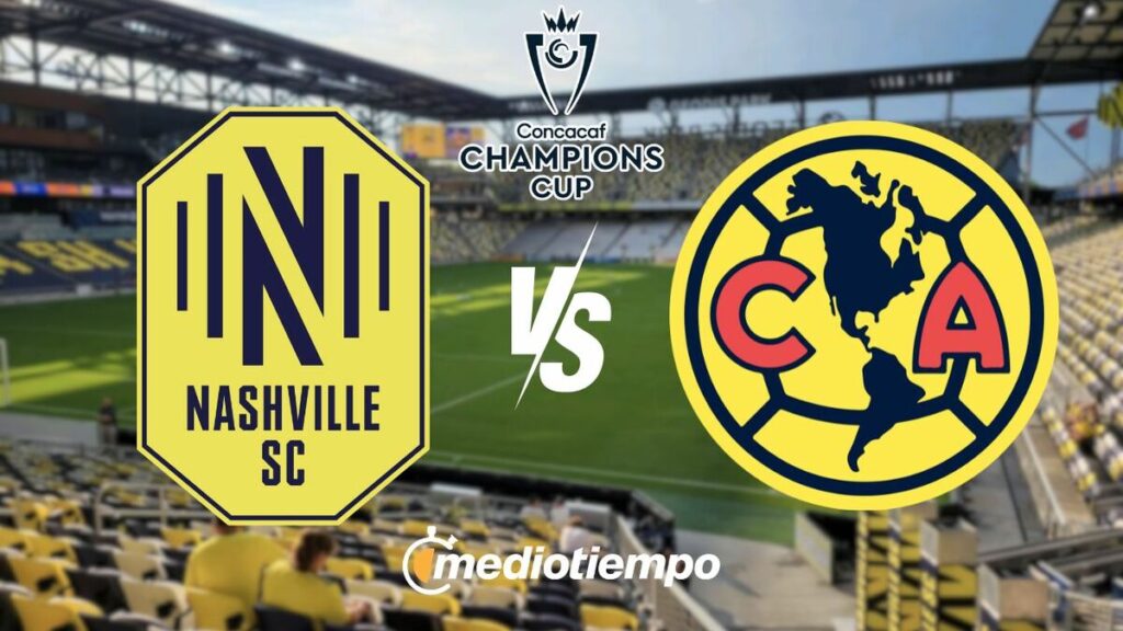 Nashville Vs. América: ¿Dónde Ver Los Cuartos De Final De La Concachampions 2026?