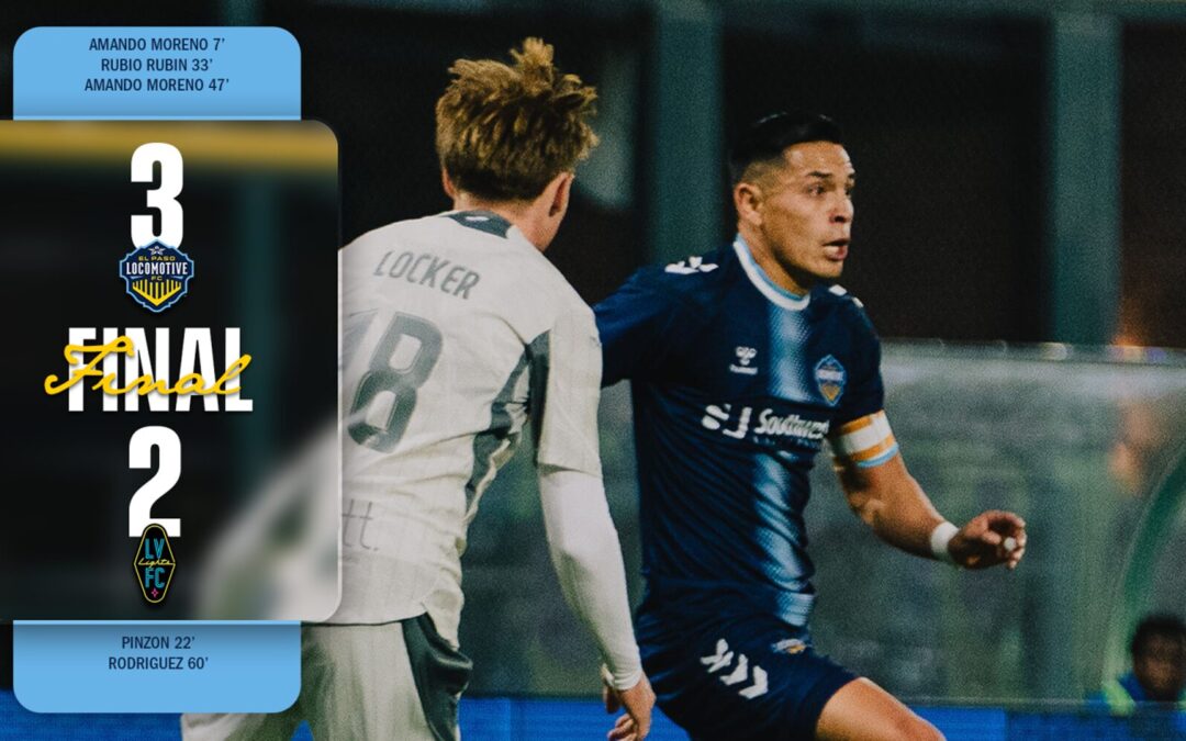 El Paso Locomotive Continúa Su Racha Invicta Tras Vencer 3-2 a Las Vegas Lights