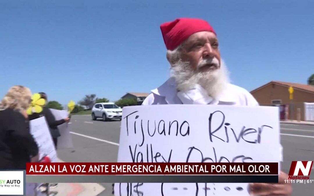 Contaminación en San Ysidro: Protestas y Demandas de Acción Urgente