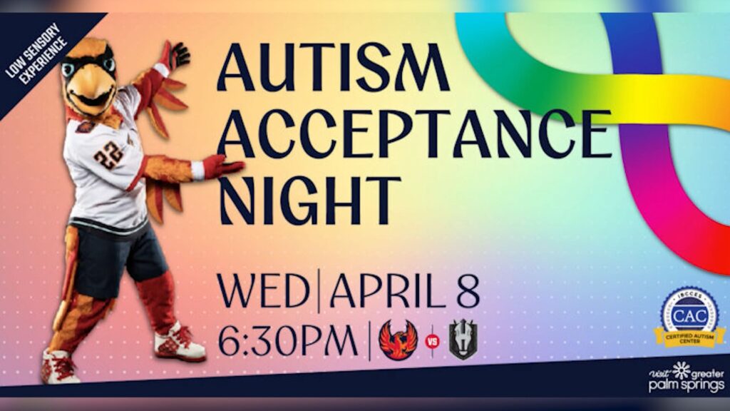 Noche De Aceptación Del Autismo En Coachella Valley: Firebirds Ofrecen Experiencia Inclusiva En Acrisure Arena