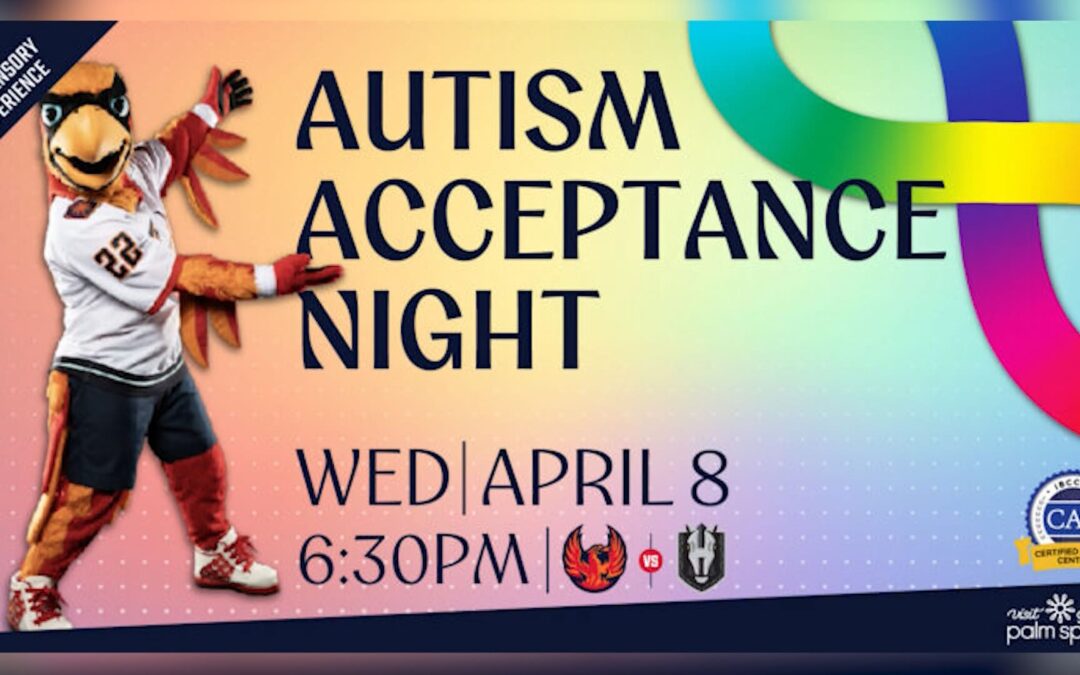 Noche de aceptación del autismo en Coachella Valley: Firebirds ofrecen experiencia inclusiva en Acrisure Arena