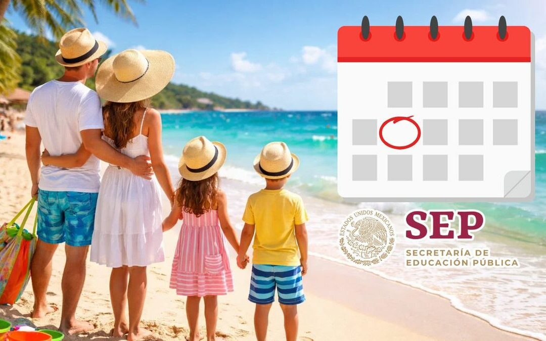 SEP Anuncia Fecha de Inicio de las Vacaciones de Verano 2026