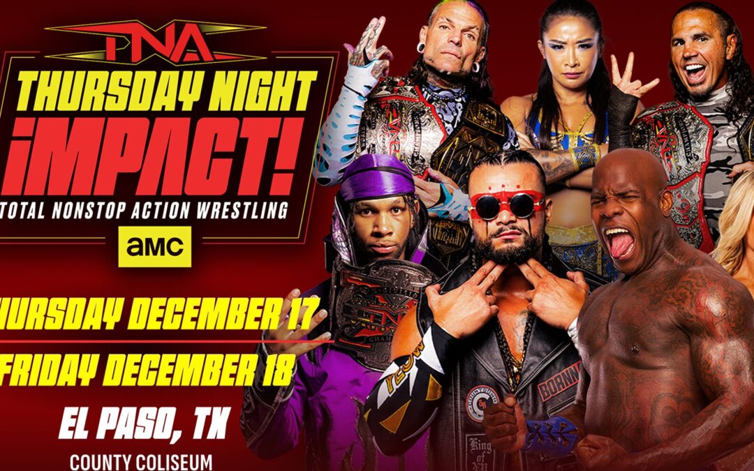 TNA Wrestling regresa al Coliseo de El Paso: ¡Dos días de lucha y transmisión en vivo!