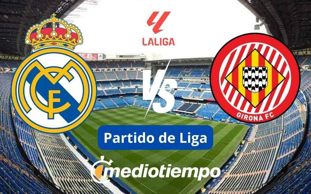 Transmisión en Vivo de Real Madrid vs Girona: Canal y Horario de LALIGA