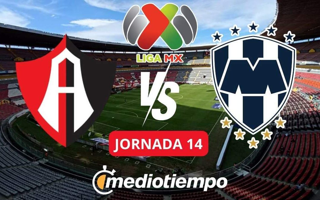 Atlas vs Rayados: Canal y Horario para la Emocionante Jornada 14 de la Liga MX EN VIVO