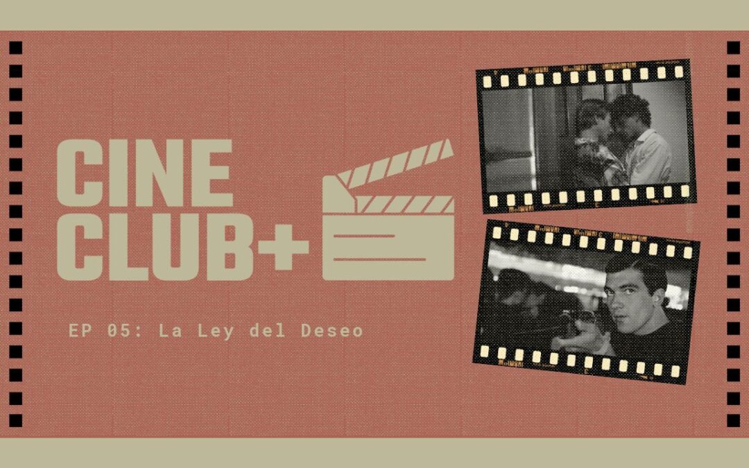 Explorando ‘La Ley del Deseo’: Pasión y Angustia en el Cine de Almodóvar