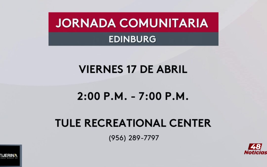Participa en el Evento Comunitario de Asistencia Legal en Edinburg