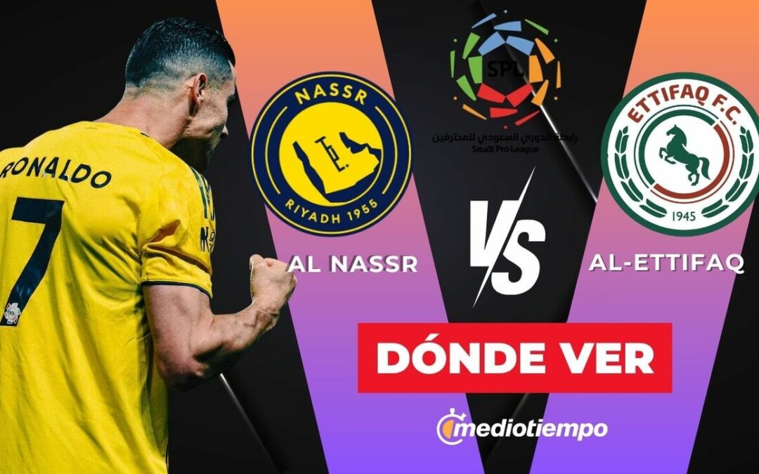 No te pierdas el partido: Al Nassr vs Al Ettifaq con Cristiano Ronaldo en la Saudí Pro League 2026