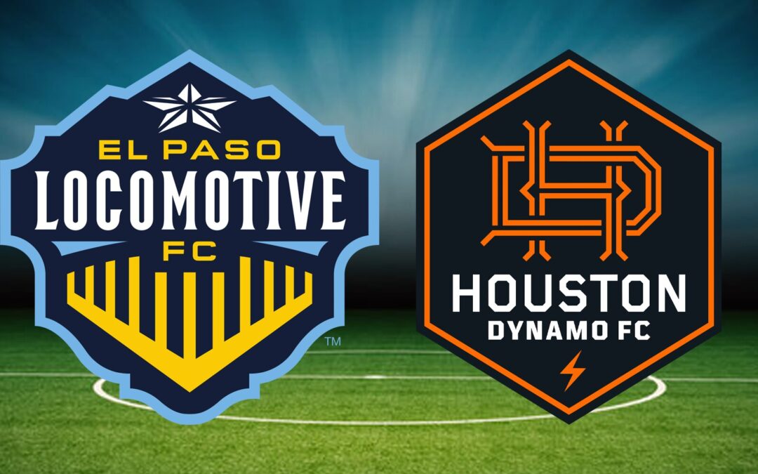 El Paso Locomotive FC busca mantener su racha invicta frente a Houston Dynamo en la U.S. Open Cup 2026