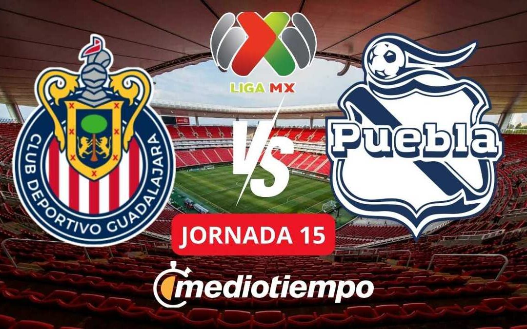 Chivas vs Puebla: Dónde ver en vivo el emocionante encuentro de la Liga MX Jornada 15